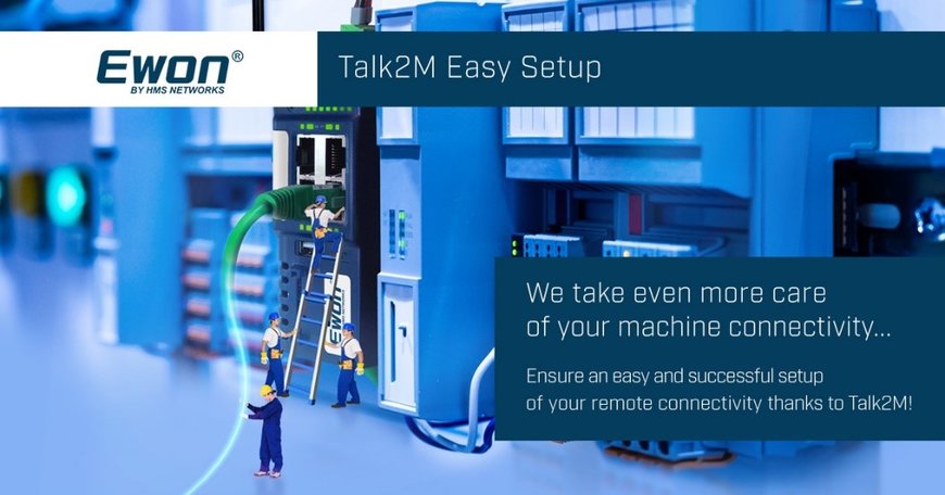Talk2M Easy Setup gør forbindelse af maskiner nemmere end nem